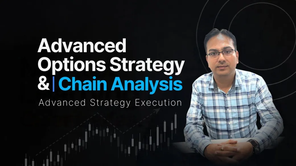 Advanced Options Strategy & Chain Analysis